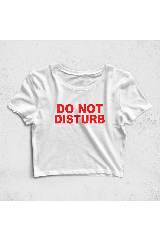 Do Not Disturb Croptop T-Shirt