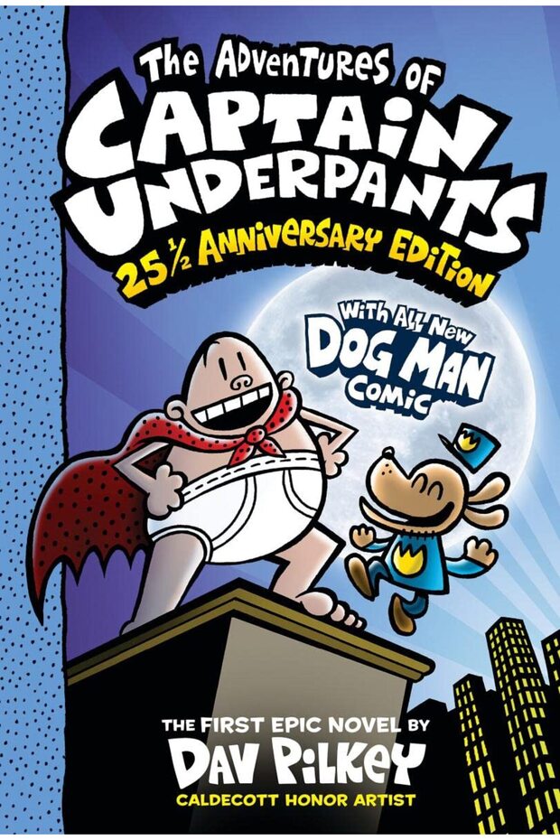 The Adventures of Captain Underpants The First Epic Novel - Captain Underpants