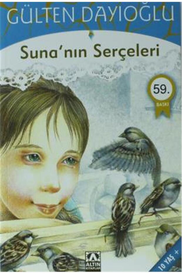 Suna nın Serçeleri