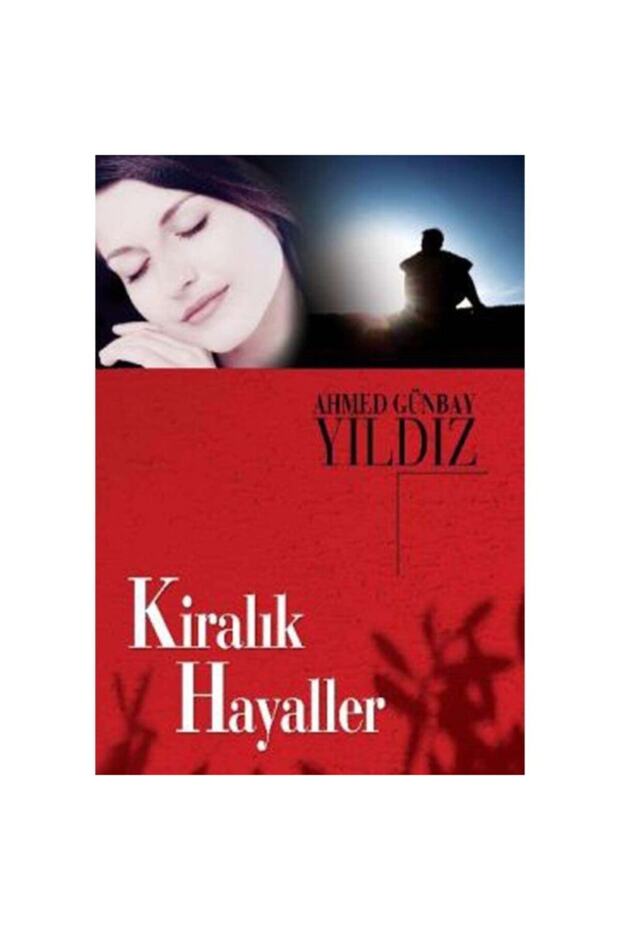 Kiralık Hayaller     Ahmet Günbay Yıldız