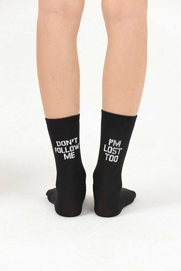 Dont Follew Me I Am Lost Too Written Black Socks