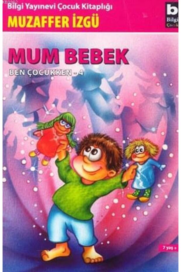 Mum Bebek - Ben Çocukken 4
