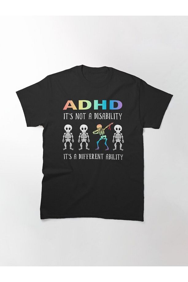 Bol Kalıp Unisex Adhd It's Not Disability It's A Different Ability Skeleton Funny Baskılı Tshirt - 2