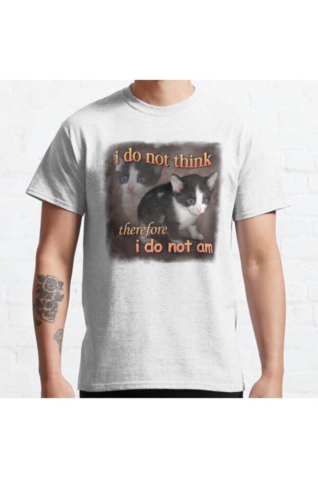 Loose Fit Unisex I Do Not Think Therefore I Do Not Am Cat Portrait Design Printed T-shirt