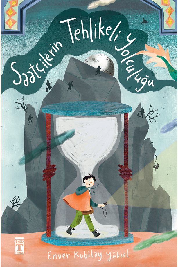 Saatçilerin Tehlikeli Yolculuğu (11+ yaş) (Enver Kubilay Yüksel) - 1