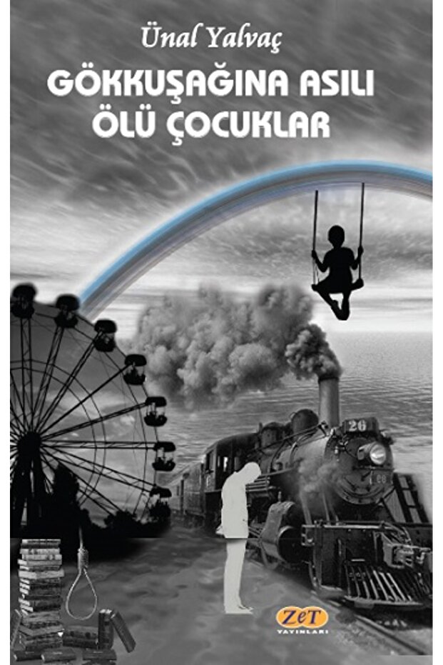Gökkuşağına Asılı Ölü Çocuklar