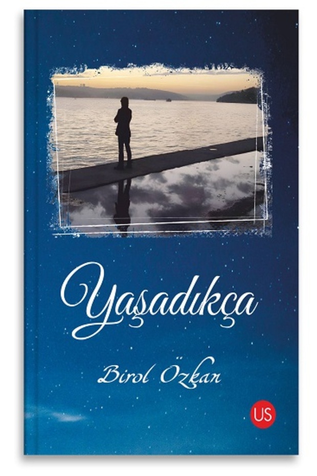 Yaşadıkça