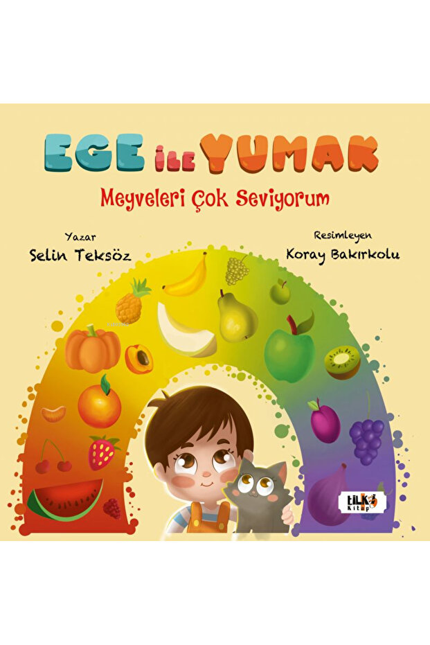 Ege Ile Yumak: Meyveleri Çok Seviyorum - Selin Teksöz
