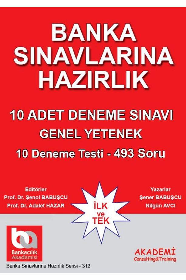 Akademi Eğitim Banka Sınavlarına Hazırlık Üniversite Mezunları İçin 10 Adet Deneme Sınavı - 1