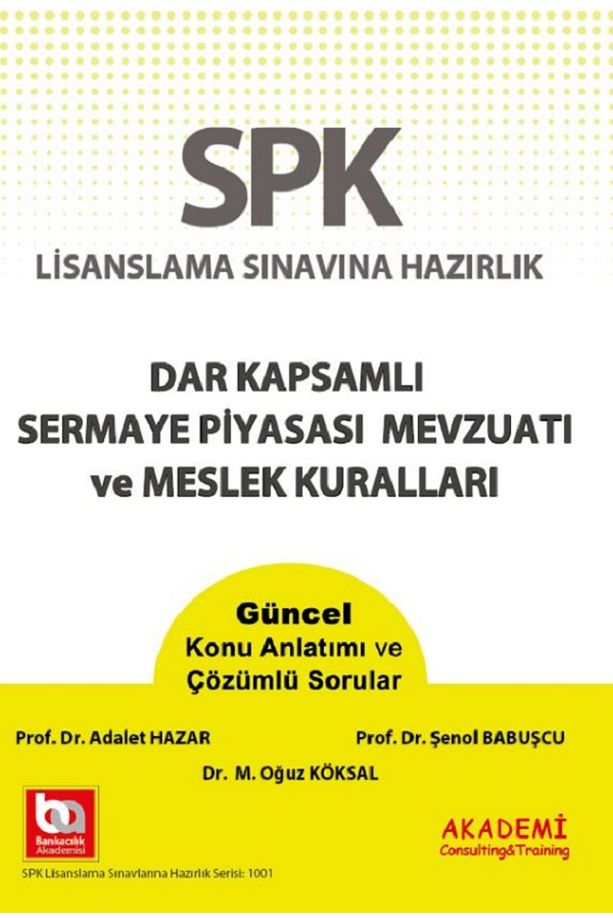 Spk Dar Kapsamlı Sermaye Piyasası Mevzuatı Ve Meslek Kuralları Konu - 1