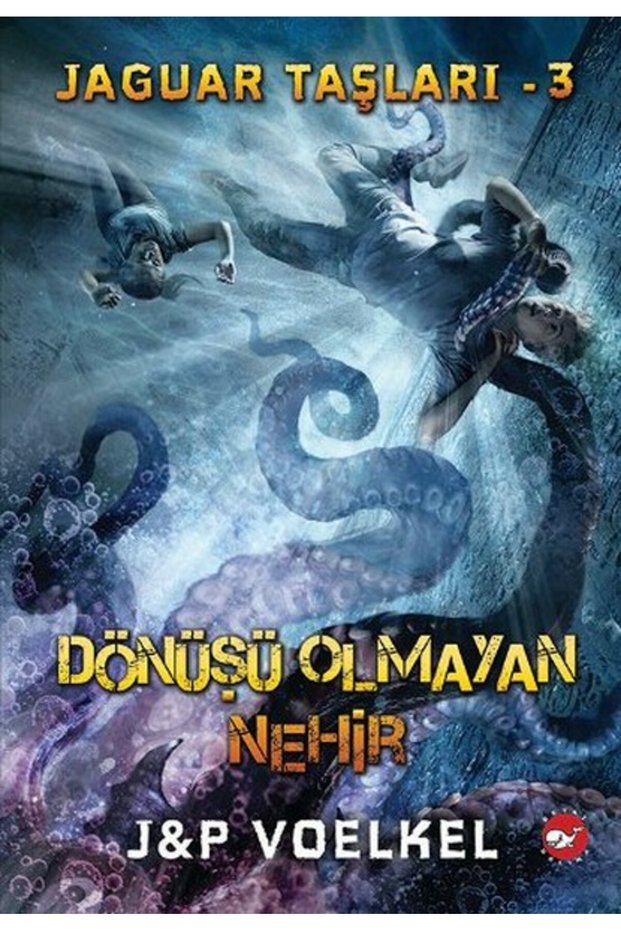 Jaguar Taşları 3 - Dönüşü Olmayan Nehir</DNTCTMS> /j - P Voelkel