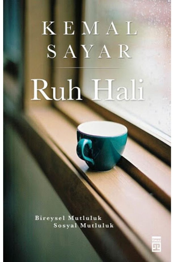 Ruh Hali Bireysel Mutluluk Sosyal Mutluluk Kemal Sayar - 1