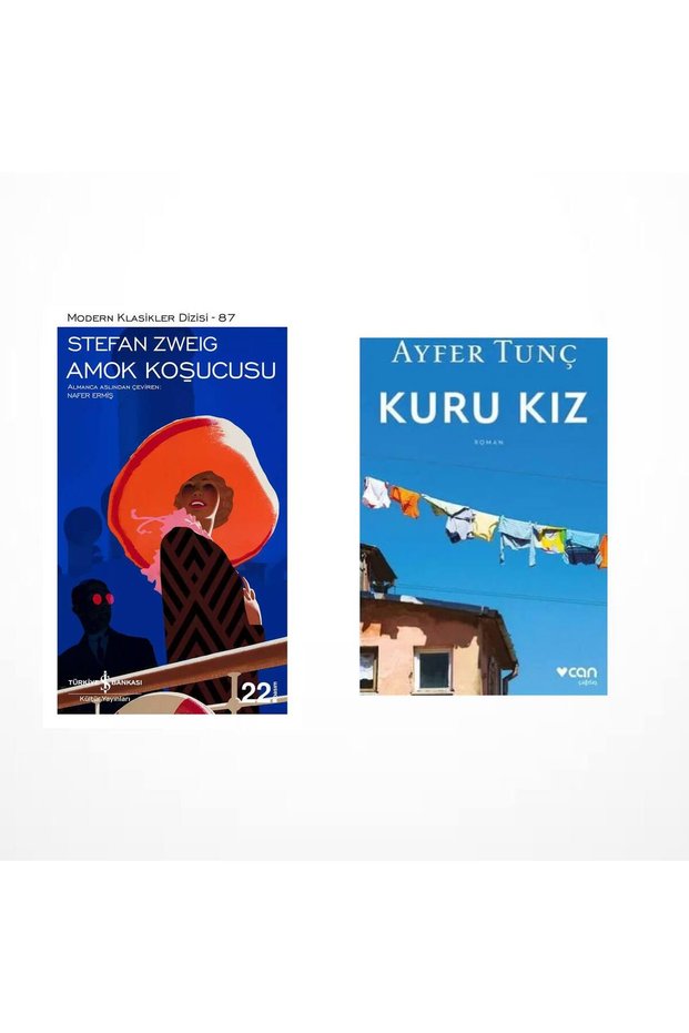 Amok Koşucusu (Stefan Zweig) - Kuru Kız (Ayfer Tunç)
