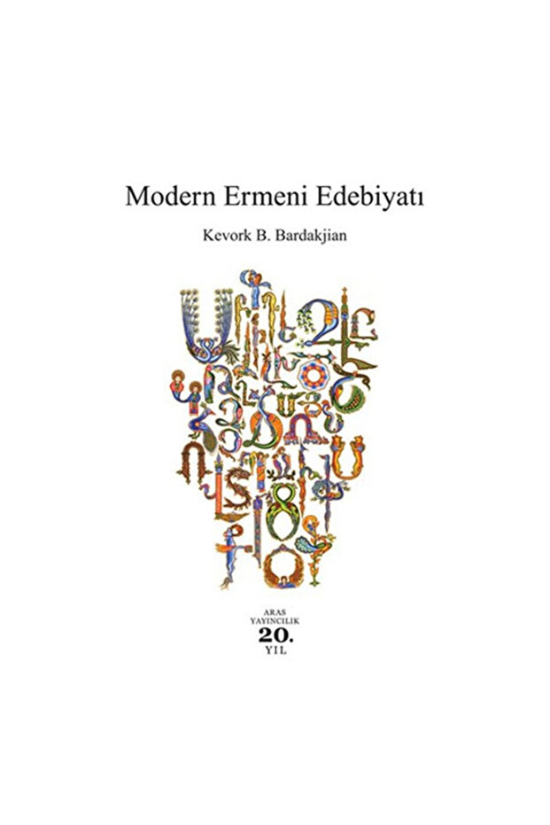 Modern Ermeni Edebiyatı Kevork B Bardakjian Aras Yayınları