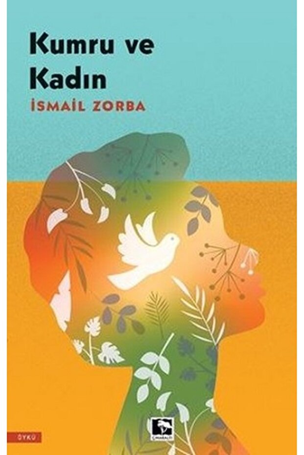 Book Kumru ve Kadın / İsmail Zorba / Çınaraltı Yayınları