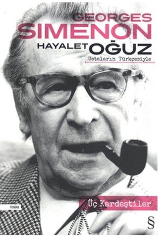 Üç Kardeştiler; Ustaların Türkçesiyle Hayalet Oğuz
