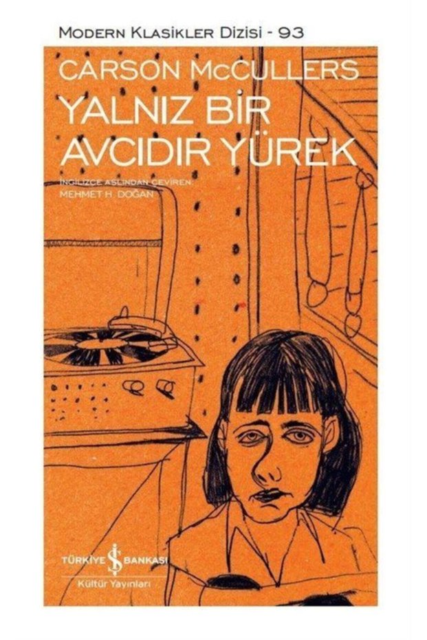 Yalnız Bir Avcıdır Yürek (ciltli)- Carson McCullers