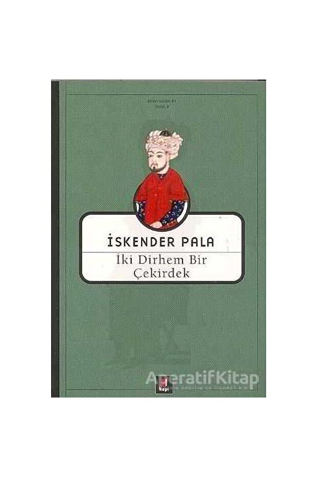 İki Dirhem Bir Çekirdek - 1