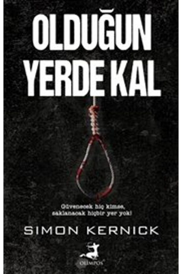 Olduğun Yerde Kal - - Simon Kernick Kitabı - 1