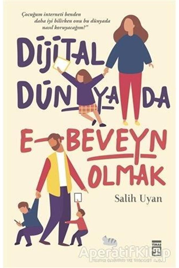 Timaş Yayınları Dijital Dünyada E-Beveyn Olmak