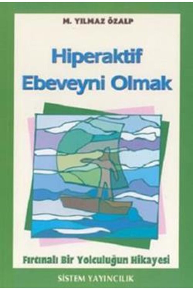 Hiperaktif Ebeveyni Olmak
