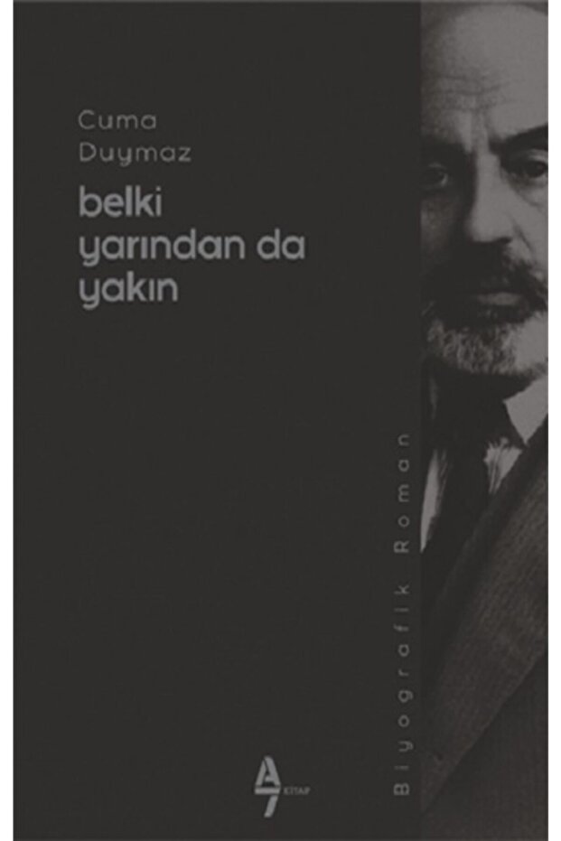 Belki Yarından Da Yakın, Cuma Duymaz, , Belki Yarından Da Yakın Kitabı, 136 Sayfa