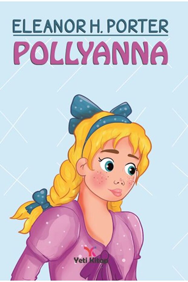 Pollyanna Yeti Kitap(Koruma Poşetli)