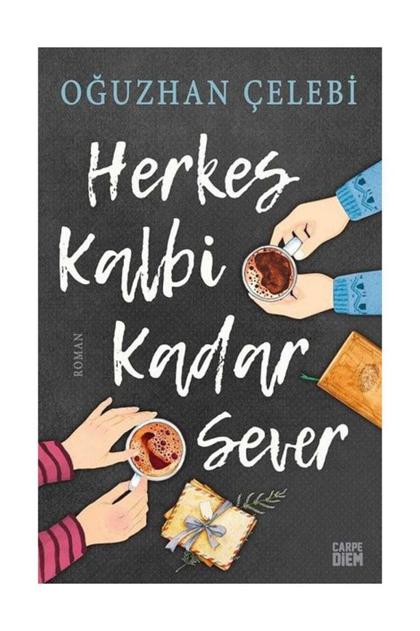 Herkes Kalbi Kadar Sever Oğuzhan Çelebi - 1