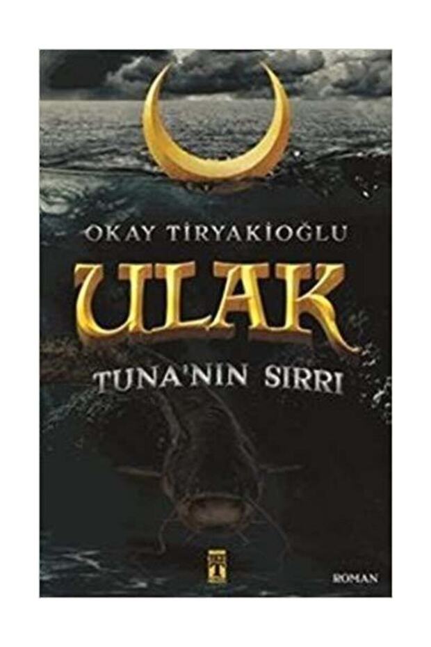 Ulak-tuna'nın Sırrı 2- Okay Tiryakioğlu - 1