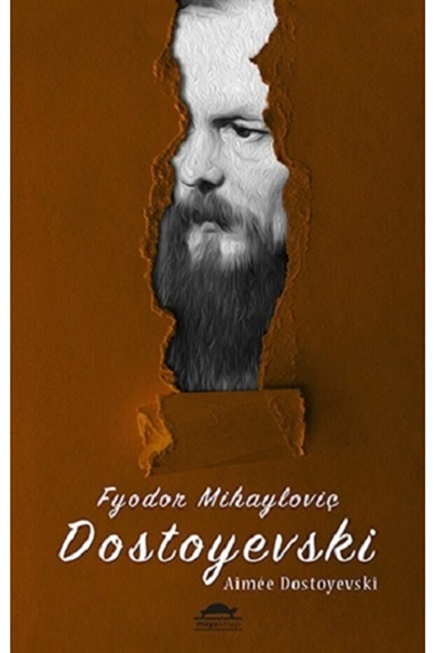 Fyodor Mihayloviç Dostoyevski Aimee Dostoyevski