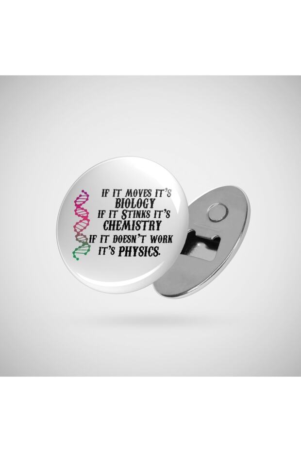If It Moves It's Biology If It Stinks It's Chemistry If It Doesn't Work It's Physics Opener - 1