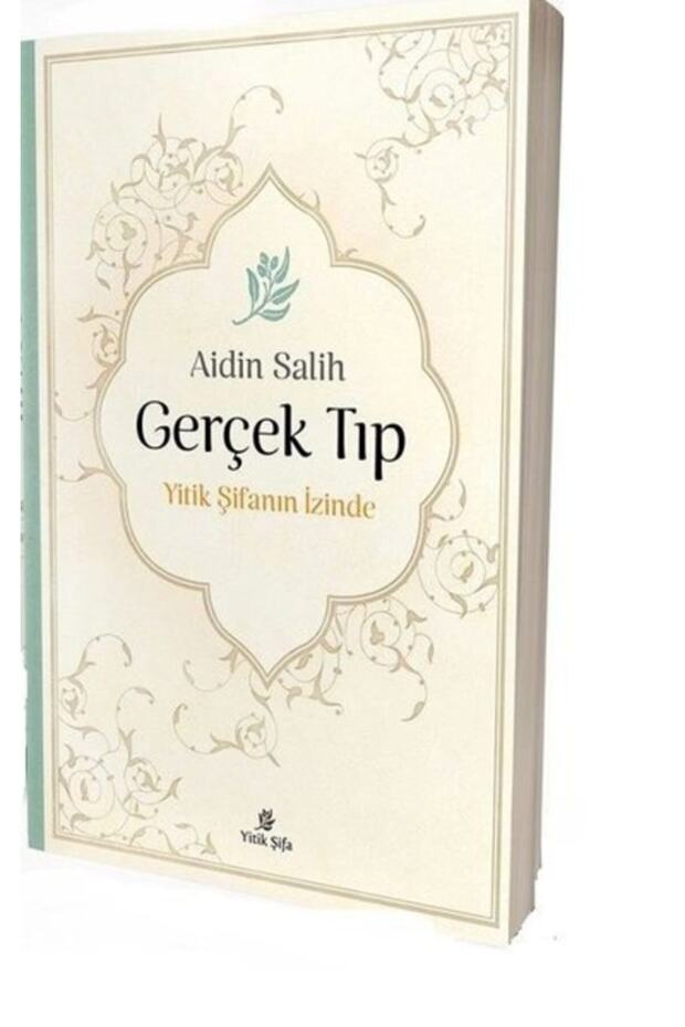 Gerçek Tıp Gerçek Şifanın Izinde - 1