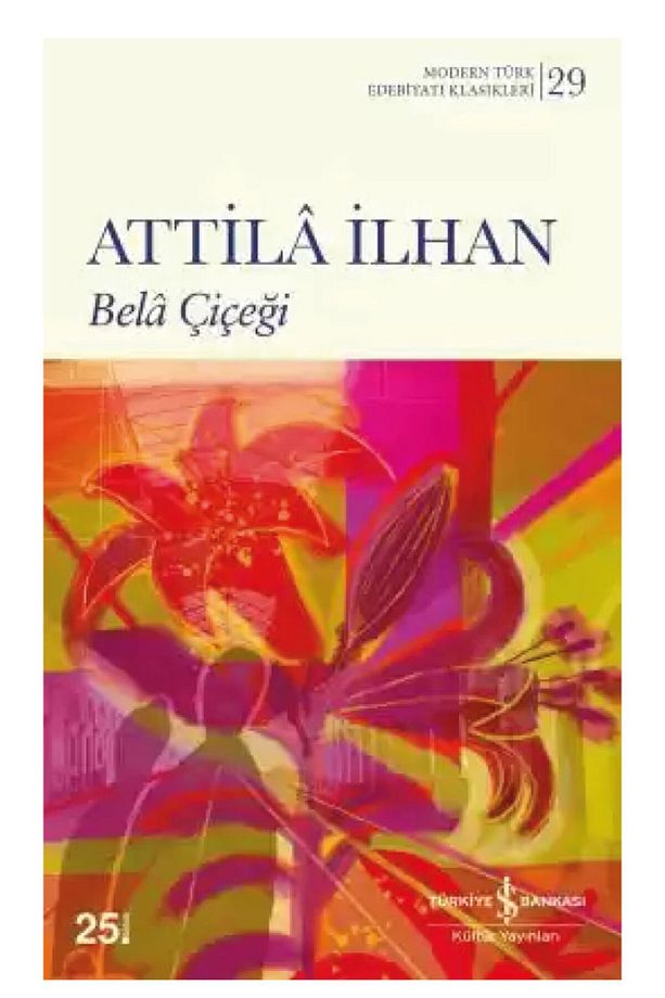 Attila Atilla İlhan+Can Yücel+M.Ş.Esendal 10 Kitap Set Bela Çiçeği Elde Var Hüzün Can Feda Mendil - 2