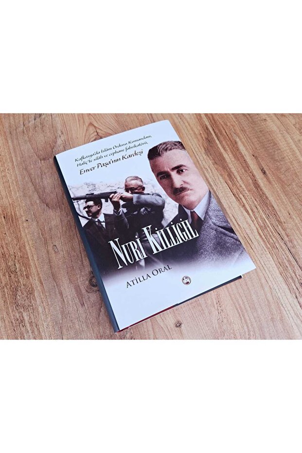 Nuri Killigil: Enver Paşa'nın Kardeşi | Atilla Oral - 2