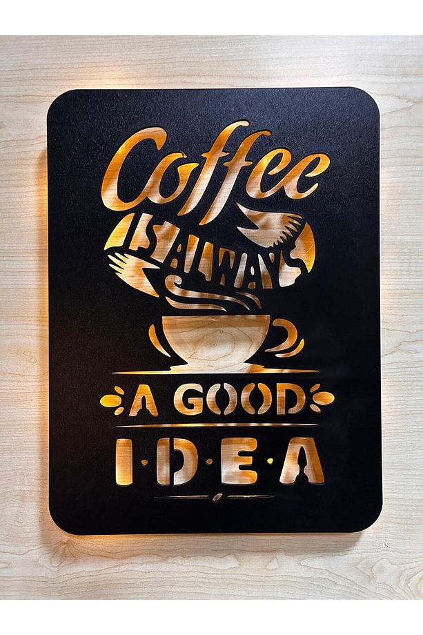 COFFEE İS ALWAYS LED TABLO - 4