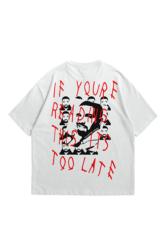 Unisex White Drake if You Are Reading This Printed Oversize Crew Neck Short Sleeve T-Shirt