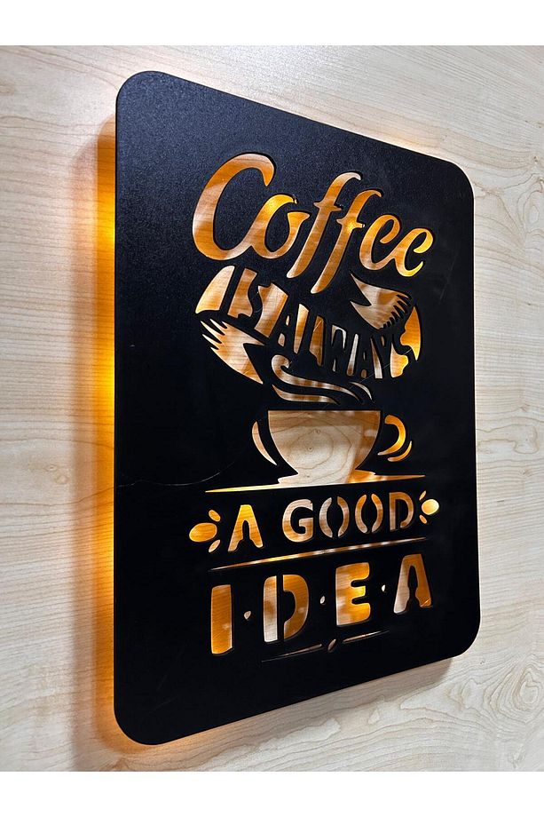 COFFEE İS ALWAYS LED TABLO - 1