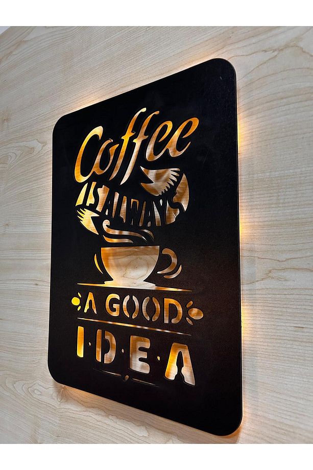 COFFEE İS ALWAYS LED TABLO - 3