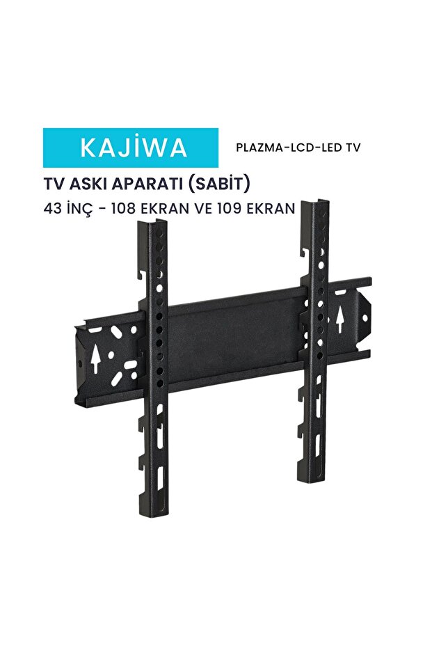 KAJİWA 43 İNÇ ASKI APARATI (108 VE 109 EKRAN) Tüm Marka ve modellerle uyumludur.