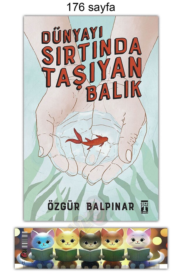 Dünyayı Sırtında Taşıyan Balık (Özgür Balpınar) (10+) (Bookmark)