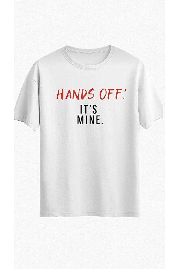 تي شيرت أبيض للجنسين مطبوع عليه عبارة "Hands off, it's mine" بمقاس كبير