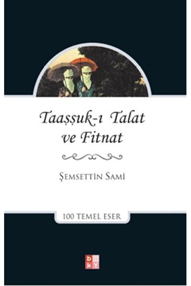 Taaşşukı Talat Ve Fitnat
