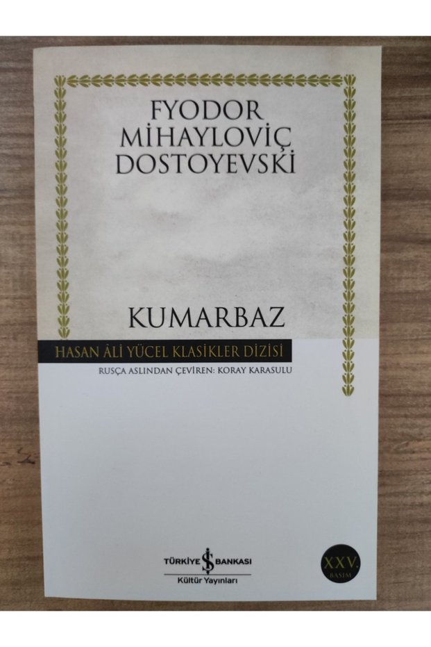 Fyodor Dostoyevski - kumarbaz - iş Bankası Kültür Yayınları