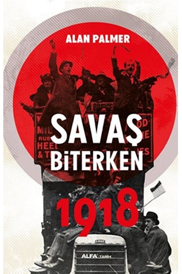 Savaş Biterken 1918