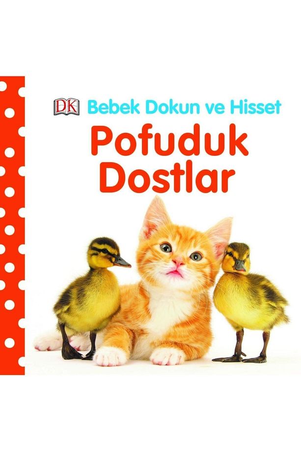 Bebek Dokun Ve Hisset-pofuduk Dostlar - 1