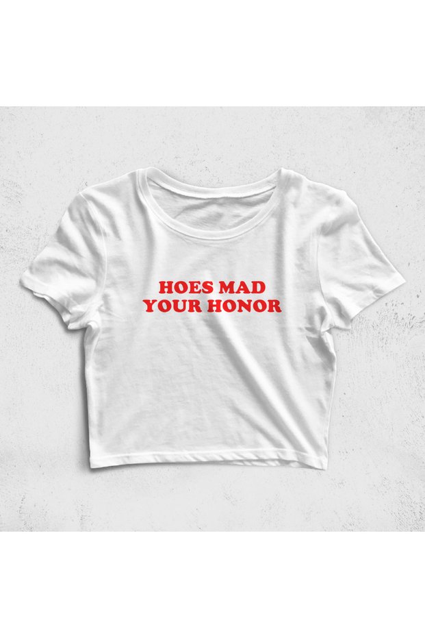 Hoes Mad Your Honor Croptop T-Shirt