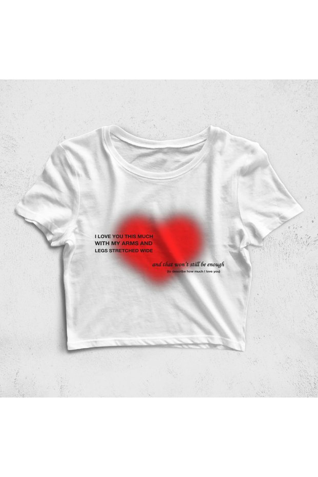 Sadness You Chose Crop Top T-Shirt - I Love You This Much