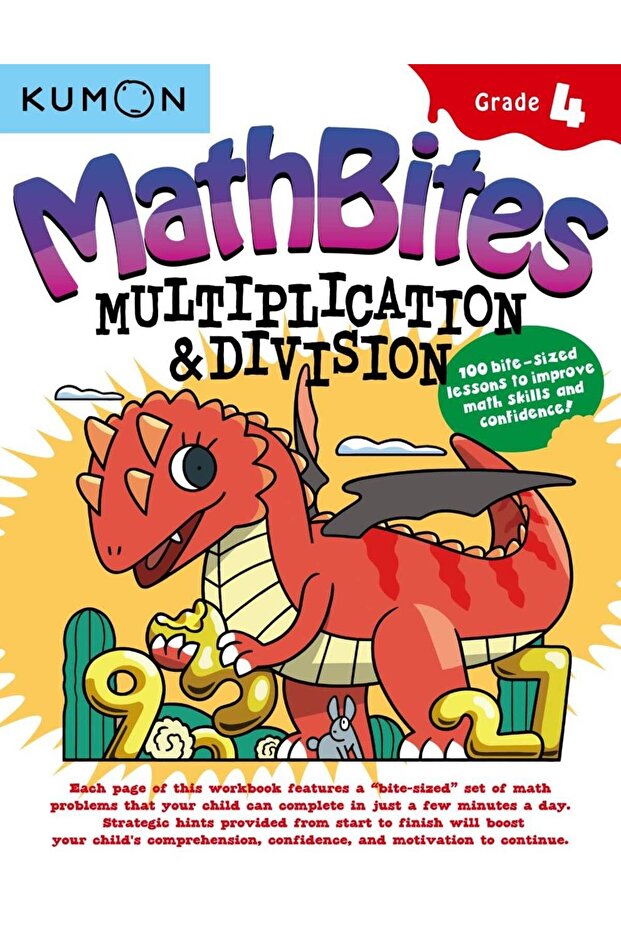 Kumon Math Bites: Grade 4 Multiplication and Division-100 Bite-Sized Lessons to Improve Math Skills