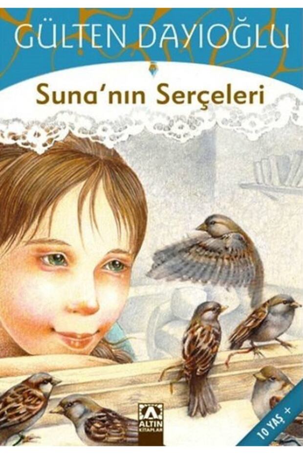 Suna’nın Serçeleri - 1