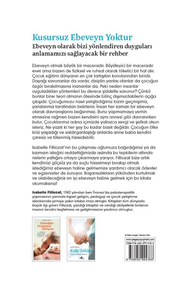 Kusursuz Ebeveyn Yoktur: Çocuklarımızın Hikayesi Bizimkiyle Başlar - Isabelle Filliozat - 2